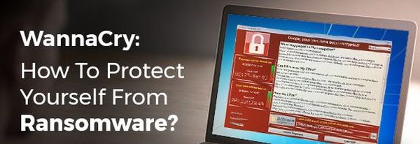 How to Prevent WannaCry Ransomware
